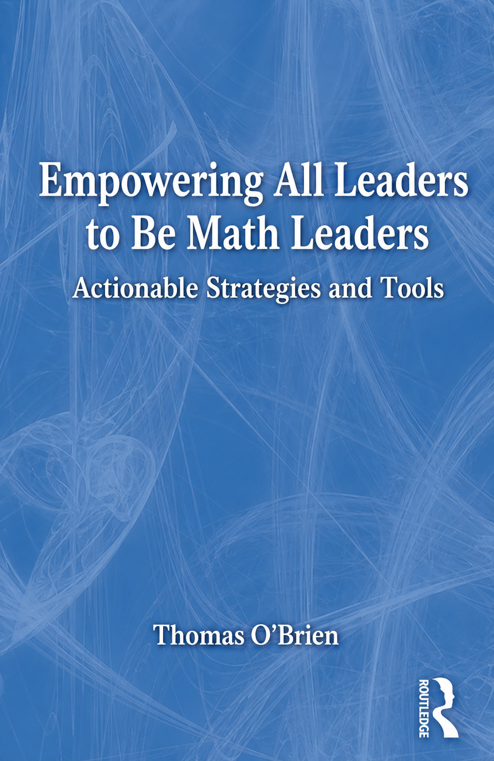 Empowering All Leaders to Be Math Leaders book cover