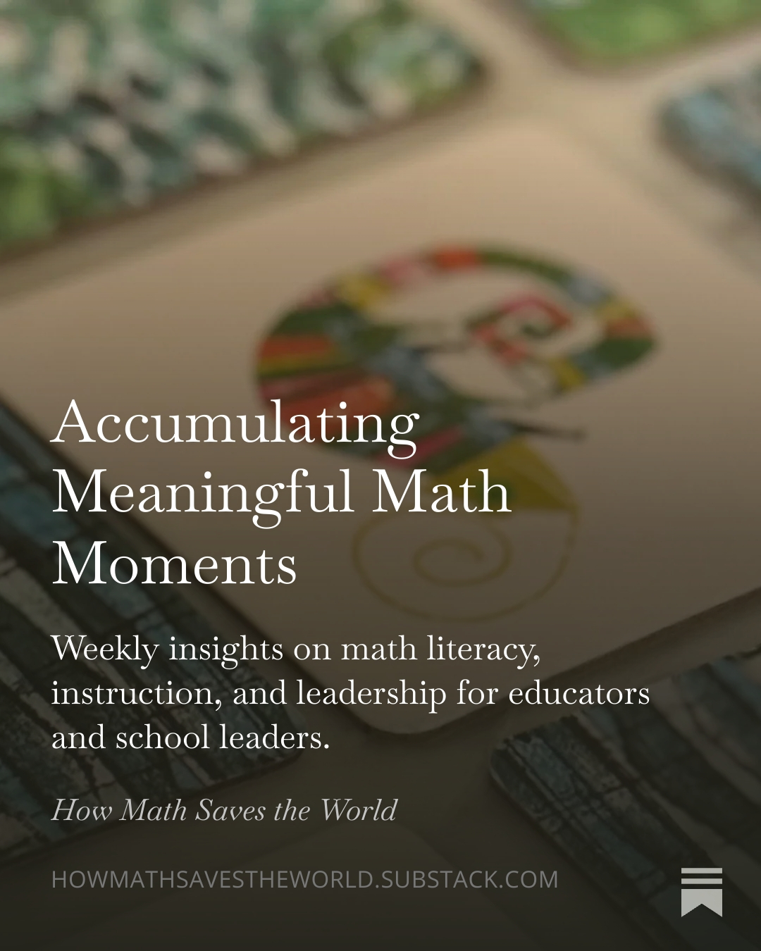 Accumulating Meaningful Math Moments